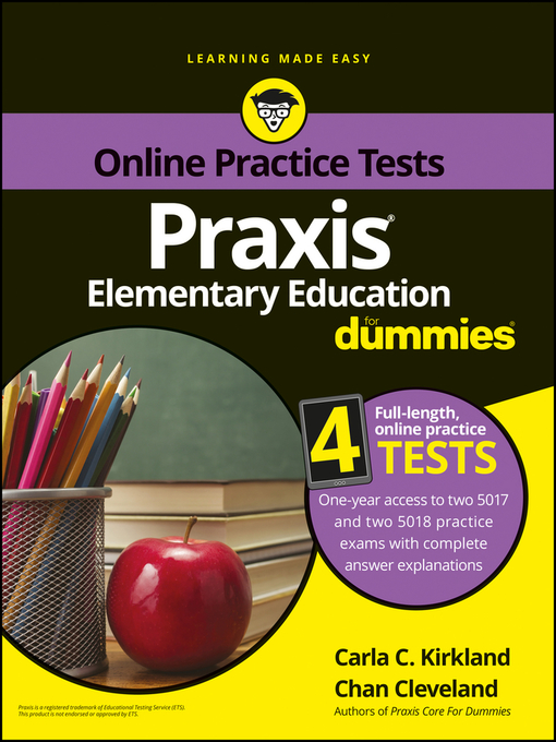 Title details for Praxis Elementary Education For Dummies with Online Practice Tests by Carla C. Kirkland - Available